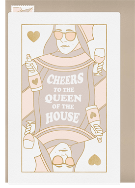 'Cheers to the Queen' Mother's Day Card